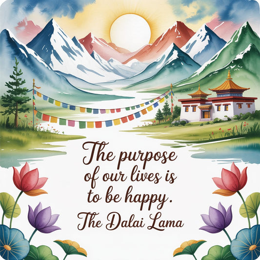 The purpose of our lives is to be happy